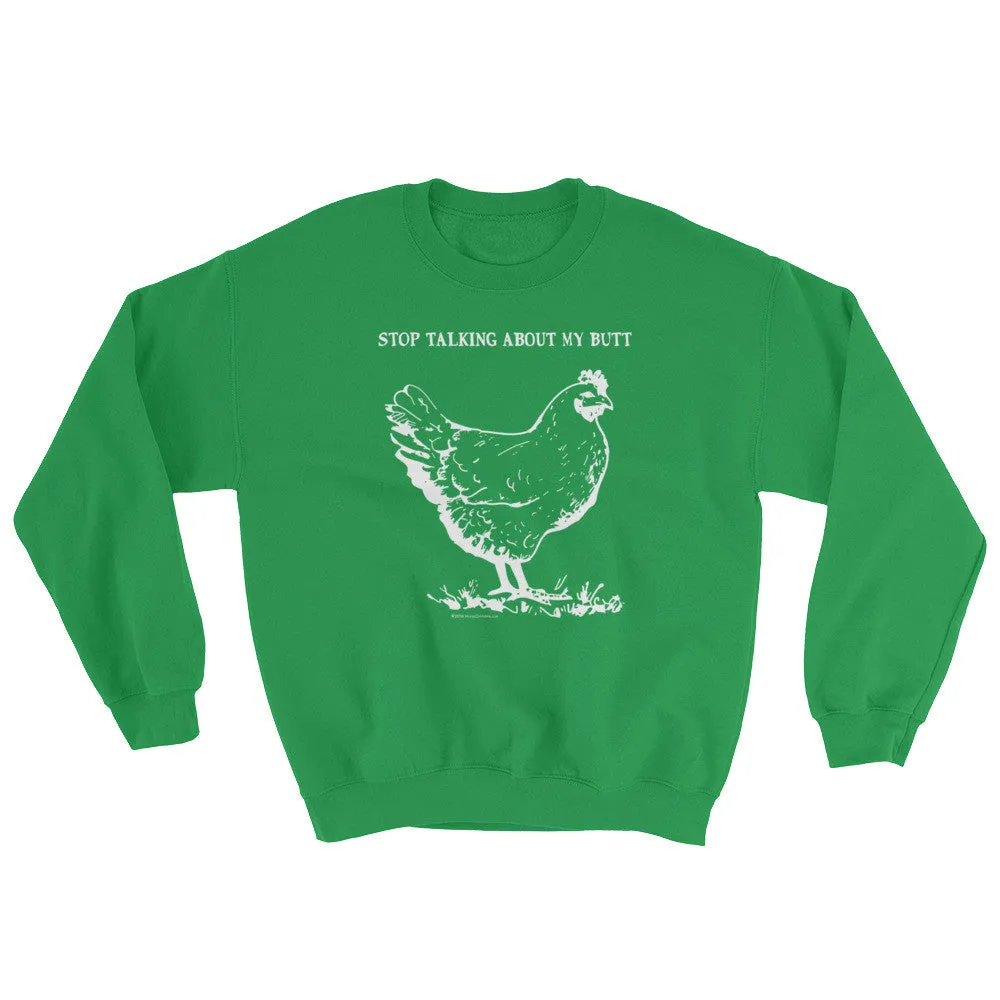 Guess What? Chicken Butt Sweatshirt