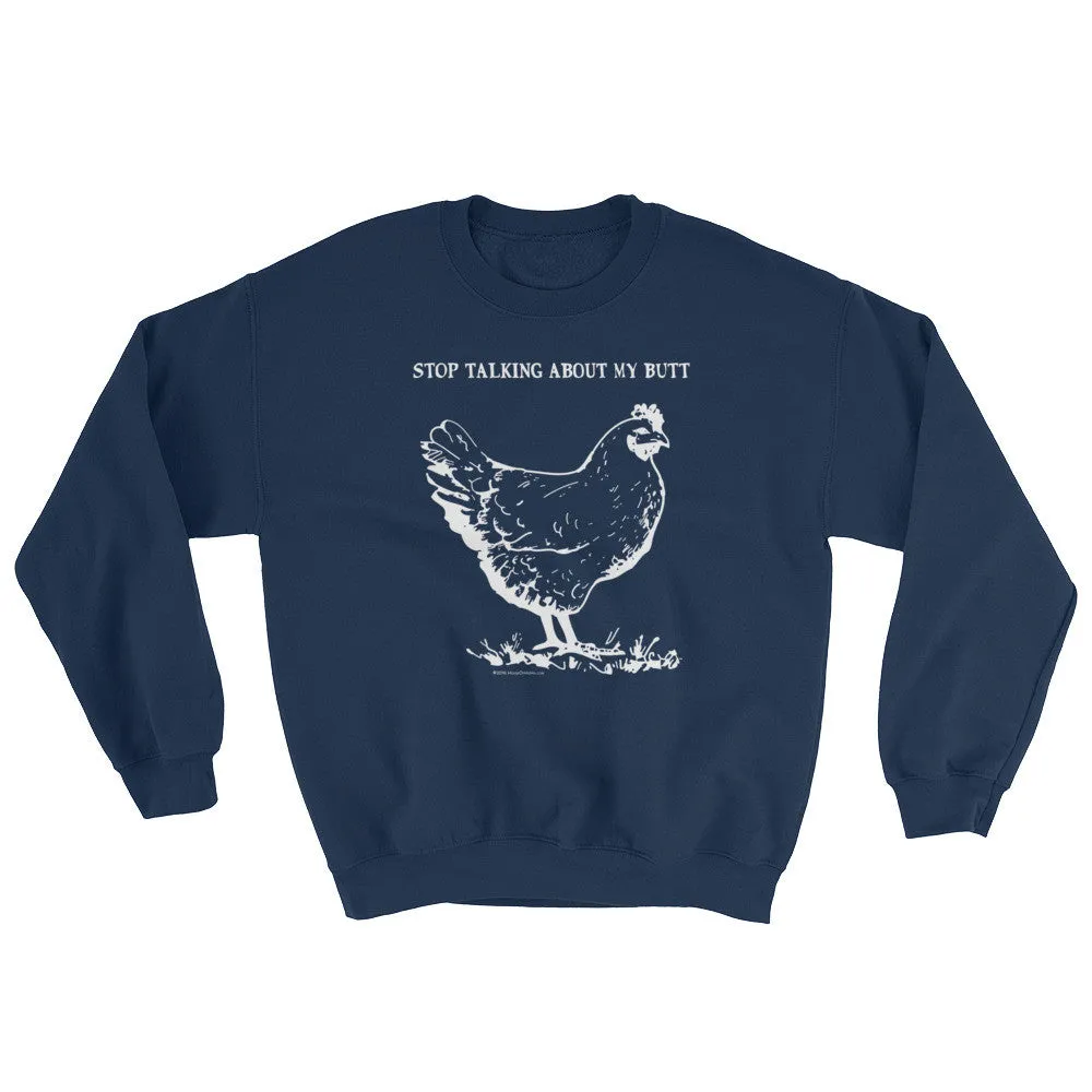 Guess What? Chicken Butt Sweatshirt