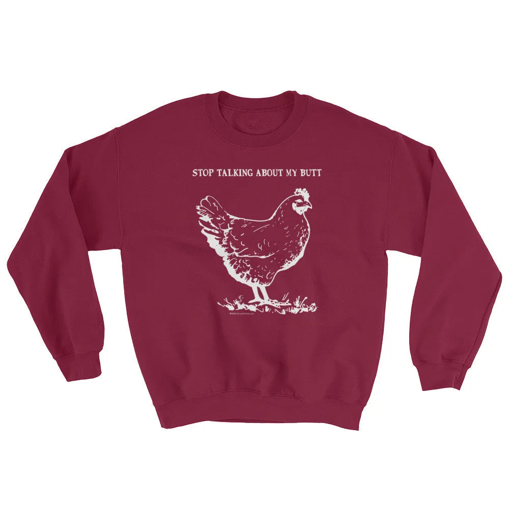 Guess What? Chicken Butt Sweatshirt