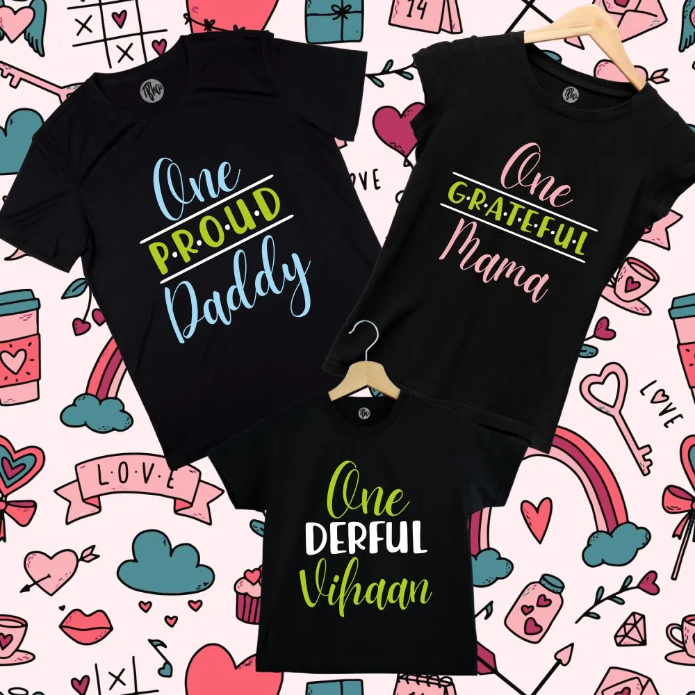 One Proud Daddy One Grateful Mama One Derful Baby Customised First Birthday T-Shirts